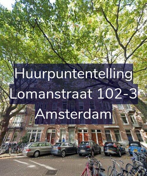 Foto gevel Huurpuntentelling voor Lomanstraat 102-3, Amsterdam