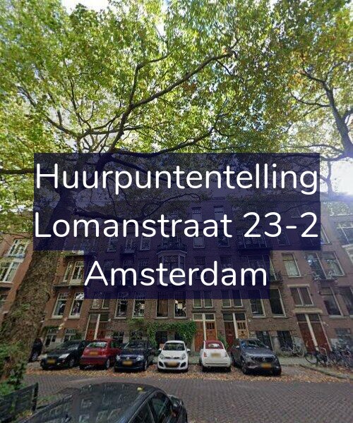 Foto gevel Huurpuntentelling voor Lomanstraat 23-2, Amsterdam