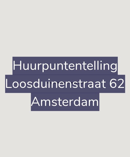 Foto gevel Huurpuntentelling voor Loosduinenstraat 62, Amsterdam