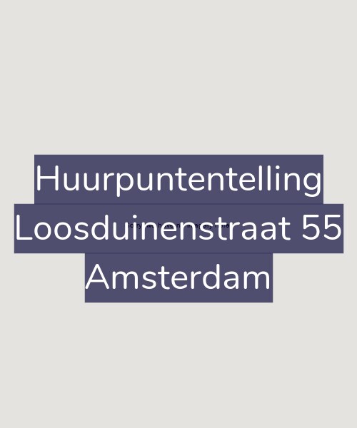 Foto gevel Huurpuntentelling voor Loosduinenstraat 55, Amsterdam