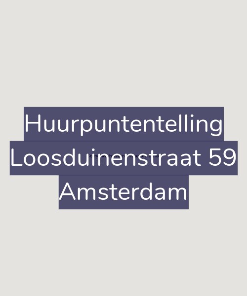 Foto gevel Huurpuntentelling voor Loosduinenstraat 59, Amsterdam