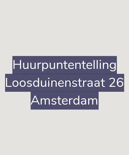 Foto gevel Huurpuntentelling voor Loosduinenstraat 26, Amsterdam