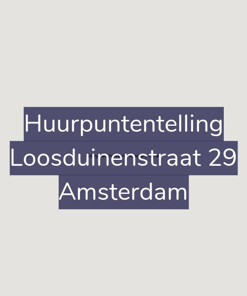 Foto gevel Huurpuntentelling voor Loosduinenstraat 29, Amsterdam
