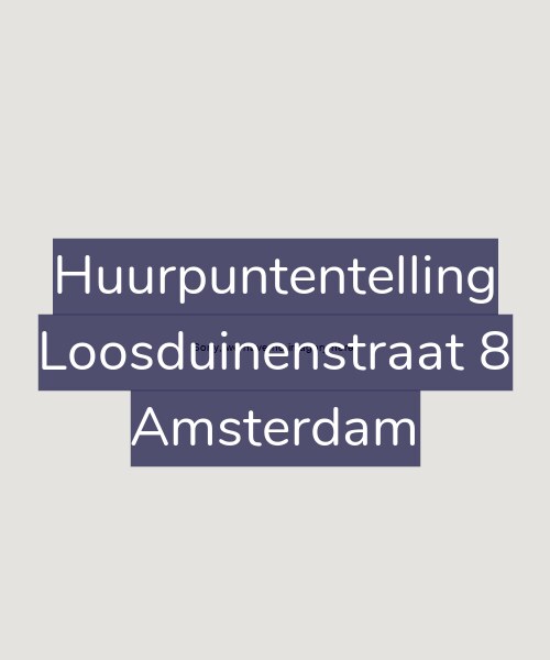 Foto gevel Huurpuntentelling voor Loosduinenstraat 8, Amsterdam