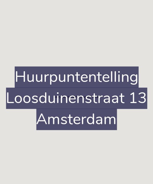 Foto gevel Huurpuntentelling voor Loosduinenstraat 13, Amsterdam