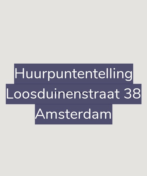 Foto gevel Huurpuntentelling voor Loosduinenstraat 38, Amsterdam