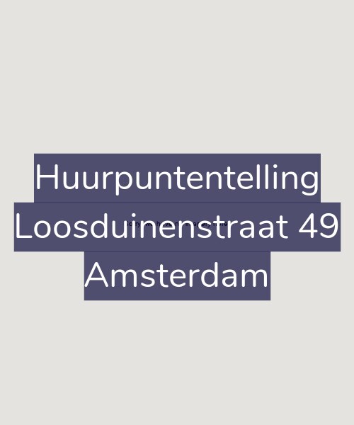 Foto gevel Huurpuntentelling voor Loosduinenstraat 49, Amsterdam