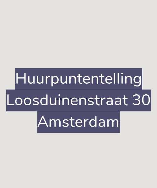 Foto gevel Huurpuntentelling voor Loosduinenstraat 30, Amsterdam