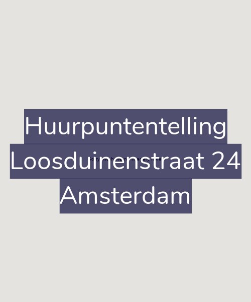Foto gevel Huurpuntentelling voor Loosduinenstraat 24, Amsterdam