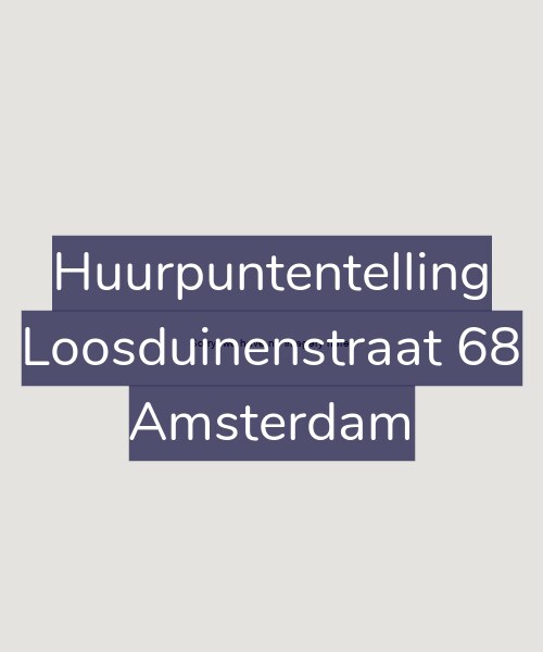 Foto gevel Huurpuntentelling voor Loosduinenstraat 68, Amsterdam
