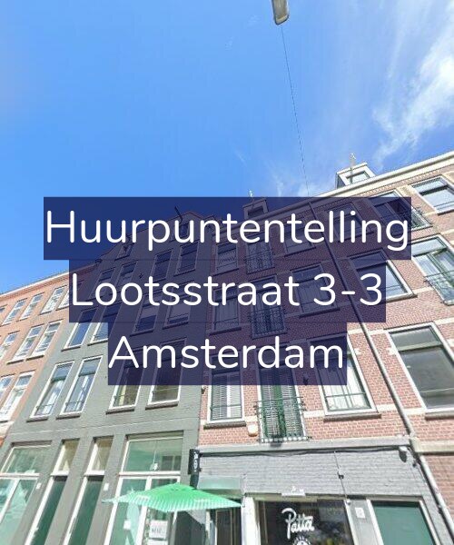 Foto gevel Huurpuntentelling voor Lootsstraat 3-3, Amsterdam