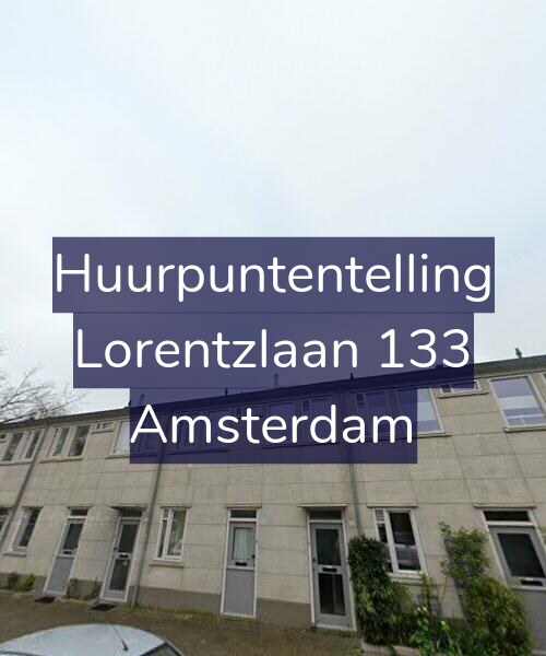 Foto gevel Huurpuntentelling voor Lorentzlaan 133, Amsterdam