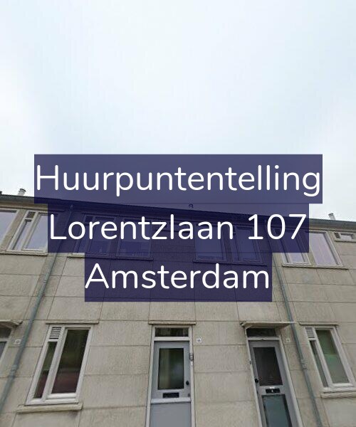 Foto gevel Huurpuntentelling voor Lorentzlaan 107, Amsterdam