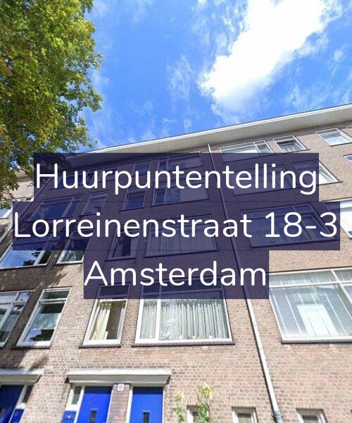 Foto gevel Huurpuntentelling voor Lorreinenstraat 18-3, Amsterdam
