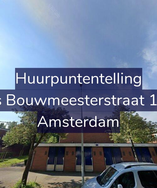 Foto gevel Huurpuntentelling voor Louis Bouwmeesterstraat 172-1, Amsterdam