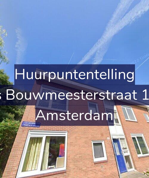 Foto gevel Huurpuntentelling voor Louis Bouwmeesterstraat 182-1, Amsterdam