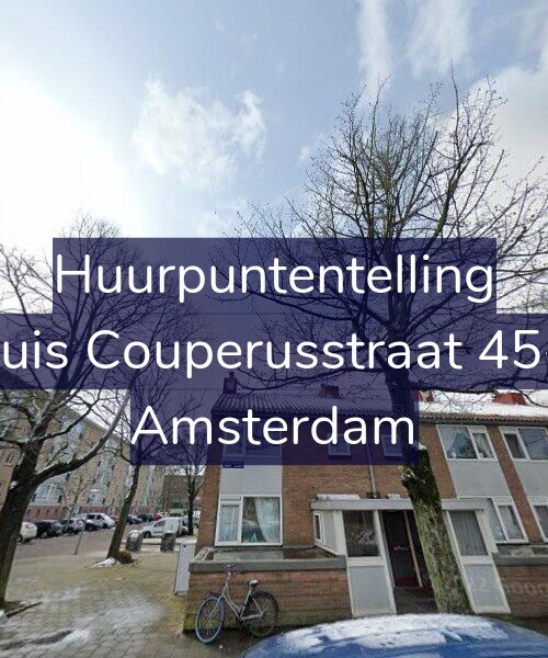 Foto gevel Huurpuntentelling voor Louis Couperusstraat 45-H, Amsterdam