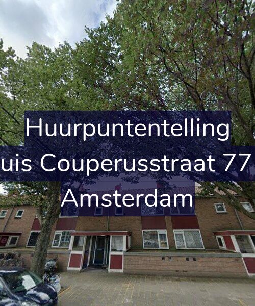 Foto gevel Huurpuntentelling voor Louis Couperusstraat 77-H, Amsterdam