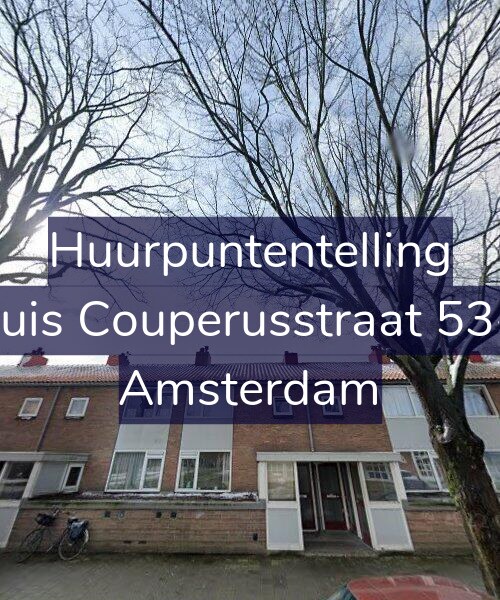 Foto gevel Huurpuntentelling voor Louis Couperusstraat 53-H, Amsterdam
