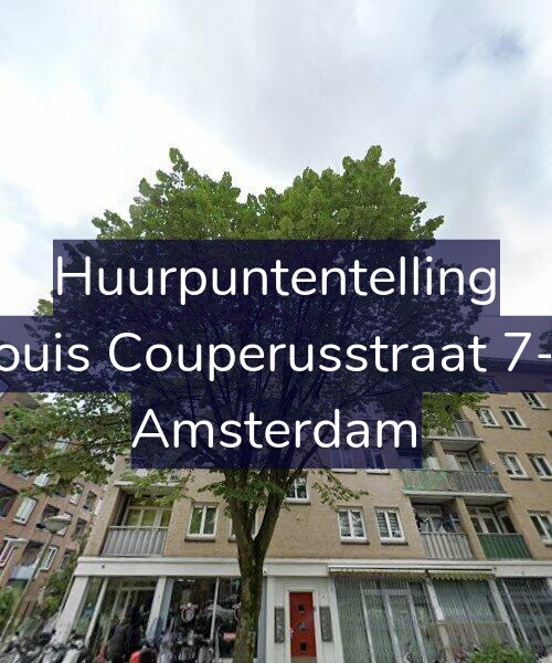 Foto gevel Huurpuntentelling voor Louis Couperusstraat 7-3, Amsterdam