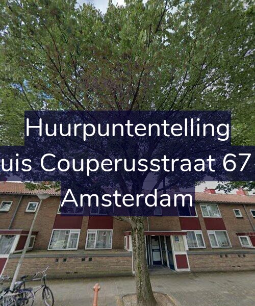 Foto gevel Huurpuntentelling voor Louis Couperusstraat 67-H, Amsterdam