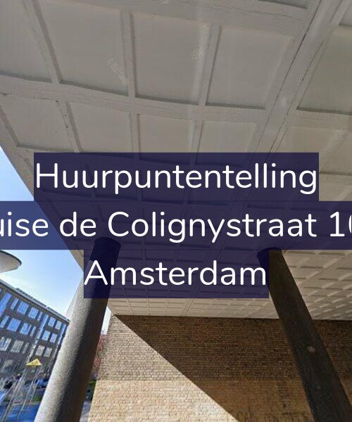 Foto gevel Huurpuntentelling voor Louise de Colignystraat 10-3, Amsterdam