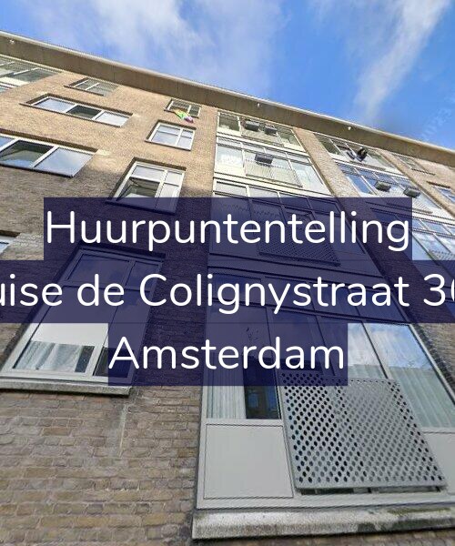 Foto gevel Huurpuntentelling voor Louise de Colignystraat 36-2, Amsterdam