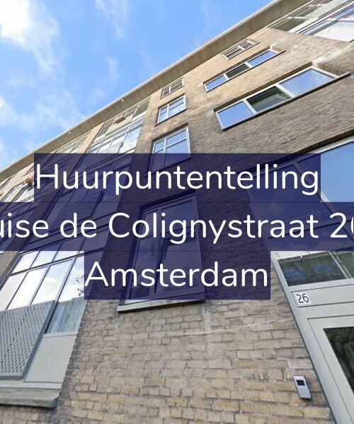 Foto gevel Huurpuntentelling voor Louise de Colignystraat 26-2, Amsterdam