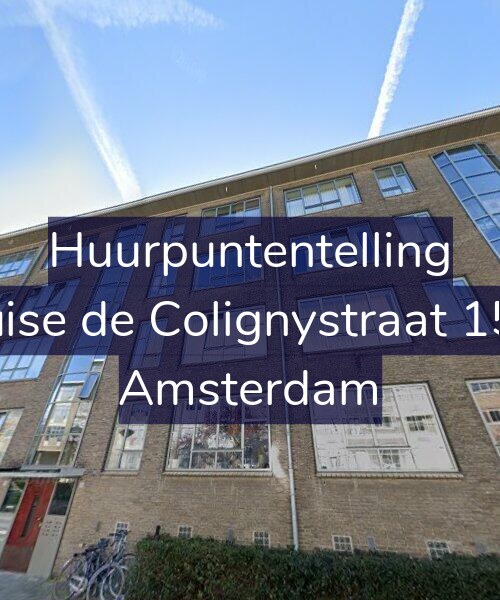 Foto gevel Huurpuntentelling voor Louise de Colignystraat 15-D, Amsterdam