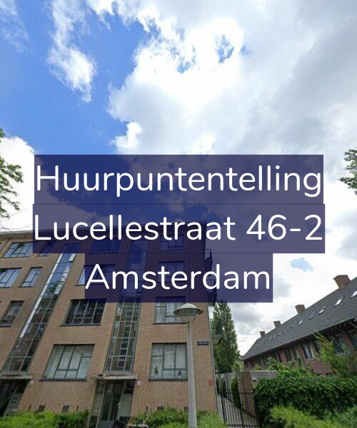 Foto gevel Huurpuntentelling voor Lucellestraat 46-2, Amsterdam