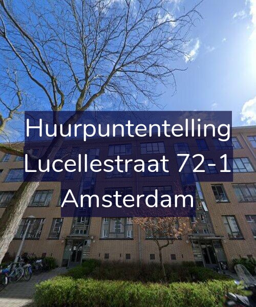 Foto gevel Huurpuntentelling voor Lucellestraat 72-1, Amsterdam