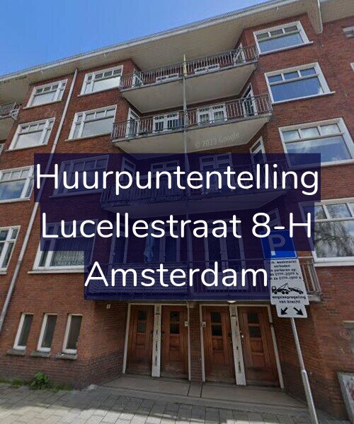 Foto gevel Huurpuntentelling voor Lucellestraat 8-H, Amsterdam
