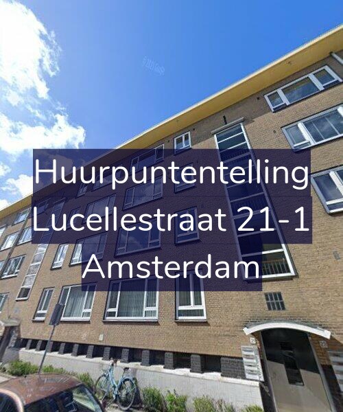 Foto gevel Huurpuntentelling voor Lucellestraat 21-1, Amsterdam