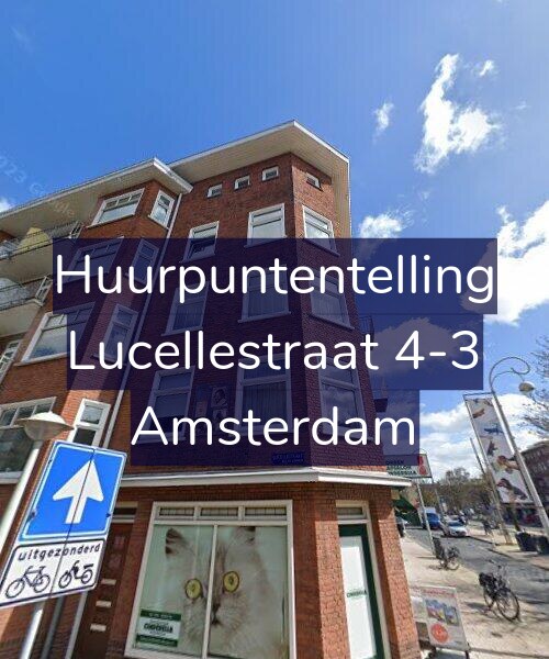 Foto gevel Huurpuntentelling voor Lucellestraat 4-3, Amsterdam
