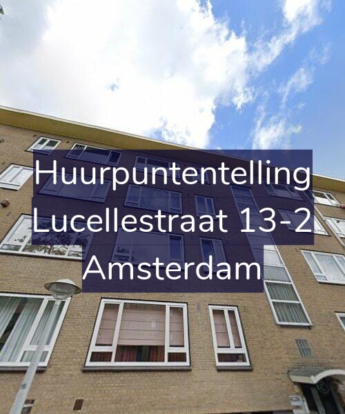 Foto gevel Huurpuntentelling voor Lucellestraat 13-2, Amsterdam