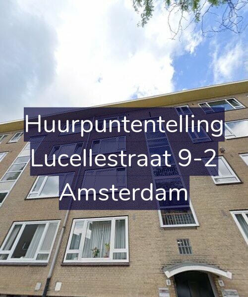 Foto gevel Huurpuntentelling voor Lucellestraat 9-2, Amsterdam