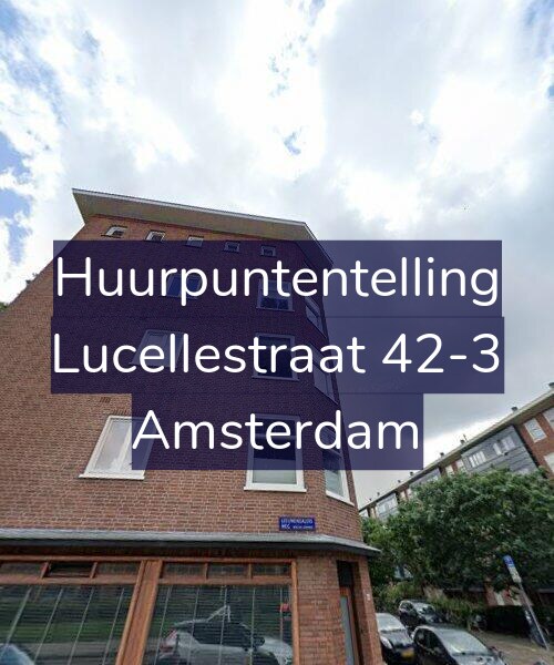 Foto gevel Huurpuntentelling voor Lucellestraat 42-3, Amsterdam
