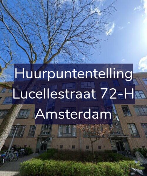 Foto gevel Huurpuntentelling voor Lucellestraat 72-H, Amsterdam