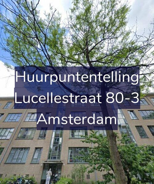 Foto gevel Huurpuntentelling voor Lucellestraat 80-3, Amsterdam