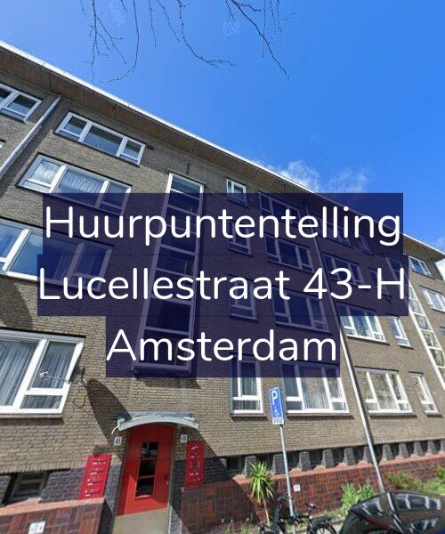 Foto gevel Huurpuntentelling voor Lucellestraat 43-H, Amsterdam