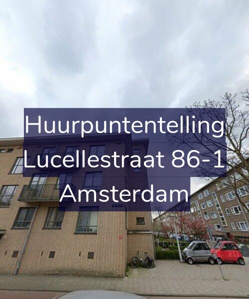Foto gevel Huurpuntentelling voor Lucellestraat 86-1, Amsterdam