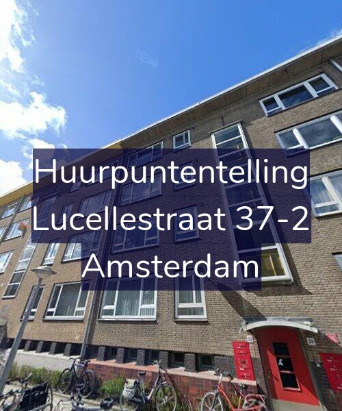 Foto gevel Huurpuntentelling voor Lucellestraat 37-2, Amsterdam