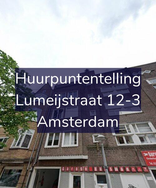 Foto gevel Huurpuntentelling voor Lumeijstraat 12-3, Amsterdam