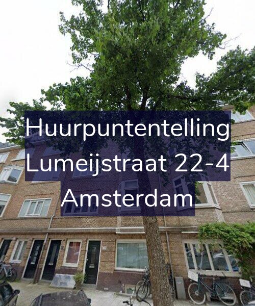 Foto gevel Huurpuntentelling voor Lumeijstraat 22-4, Amsterdam