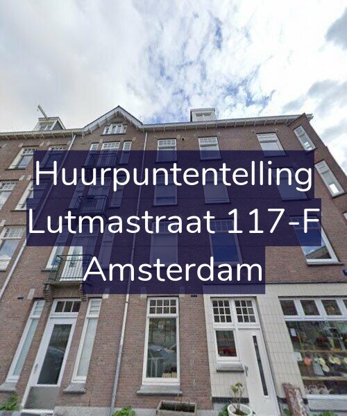 Foto gevel Huurpuntentelling voor Lutmastraat 117-F, Amsterdam