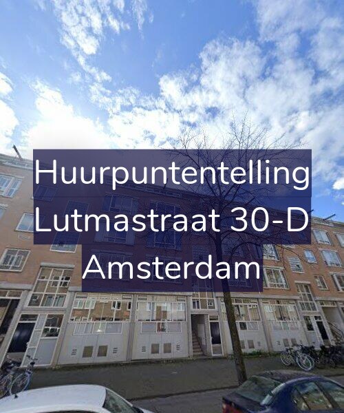 Foto gevel Huurpuntentelling voor Lutmastraat 30-D, Amsterdam
