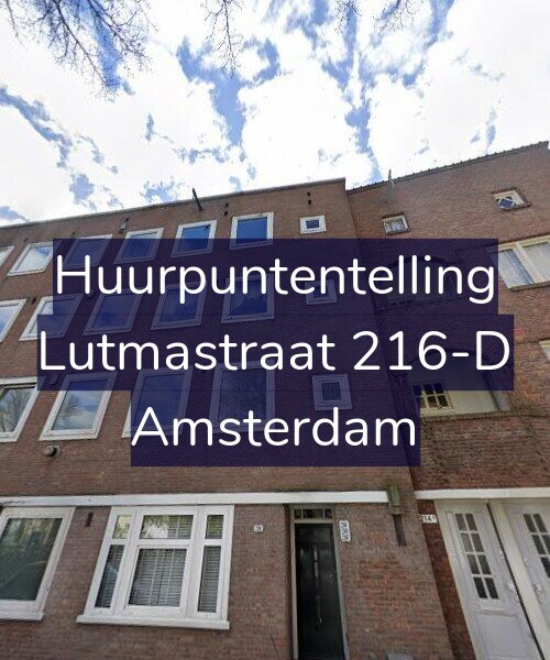 Foto gevel Huurpuntentelling voor Lutmastraat 216-D, Amsterdam