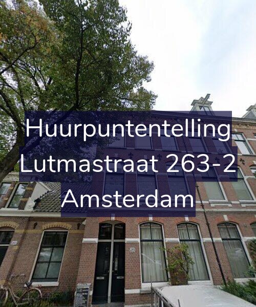 Foto gevel Huurpuntentelling voor Lutmastraat 263-2, Amsterdam