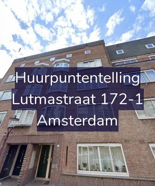 Foto gevel Huurpuntentelling voor Lutmastraat 172-1, Amsterdam