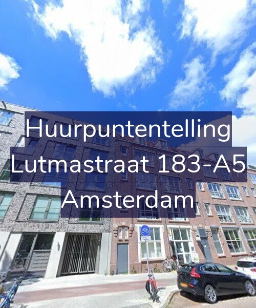 Foto gevel Huurpuntentelling voor Lutmastraat 183-A5, Amsterdam